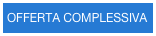 OFFERTA COMPLESSIVA